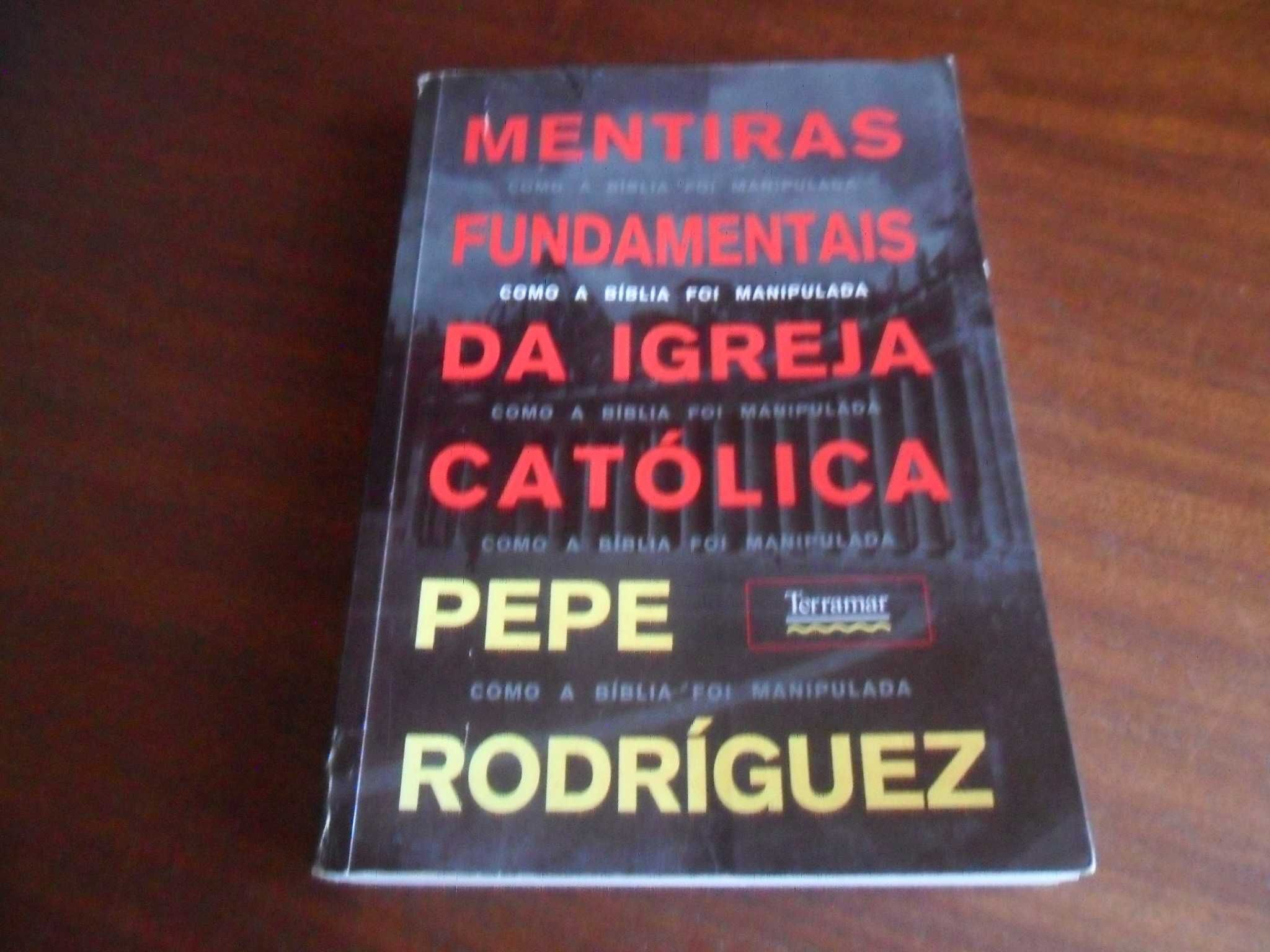 "Mentiras Fundamentais da Igreja Católica" -Pepe Rodriguez -1ª Ed 2001