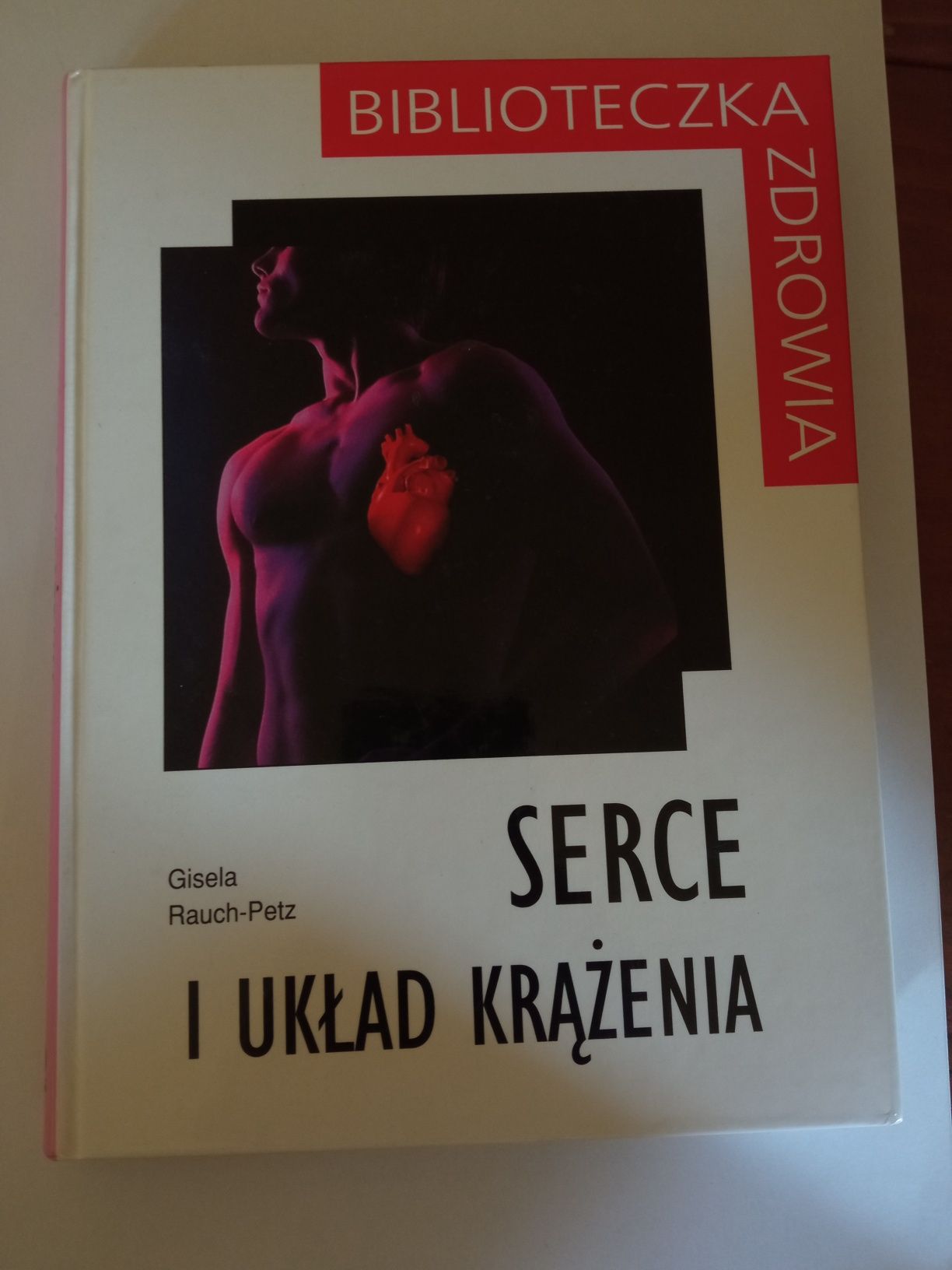 Serce i układ krążenia - Gisela Rauch-Petz