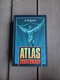 Atlas zbuntowany - Ayn Rand - Twarda oprawa