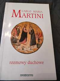 Carlo Maria Martini Rozmowy duchowe