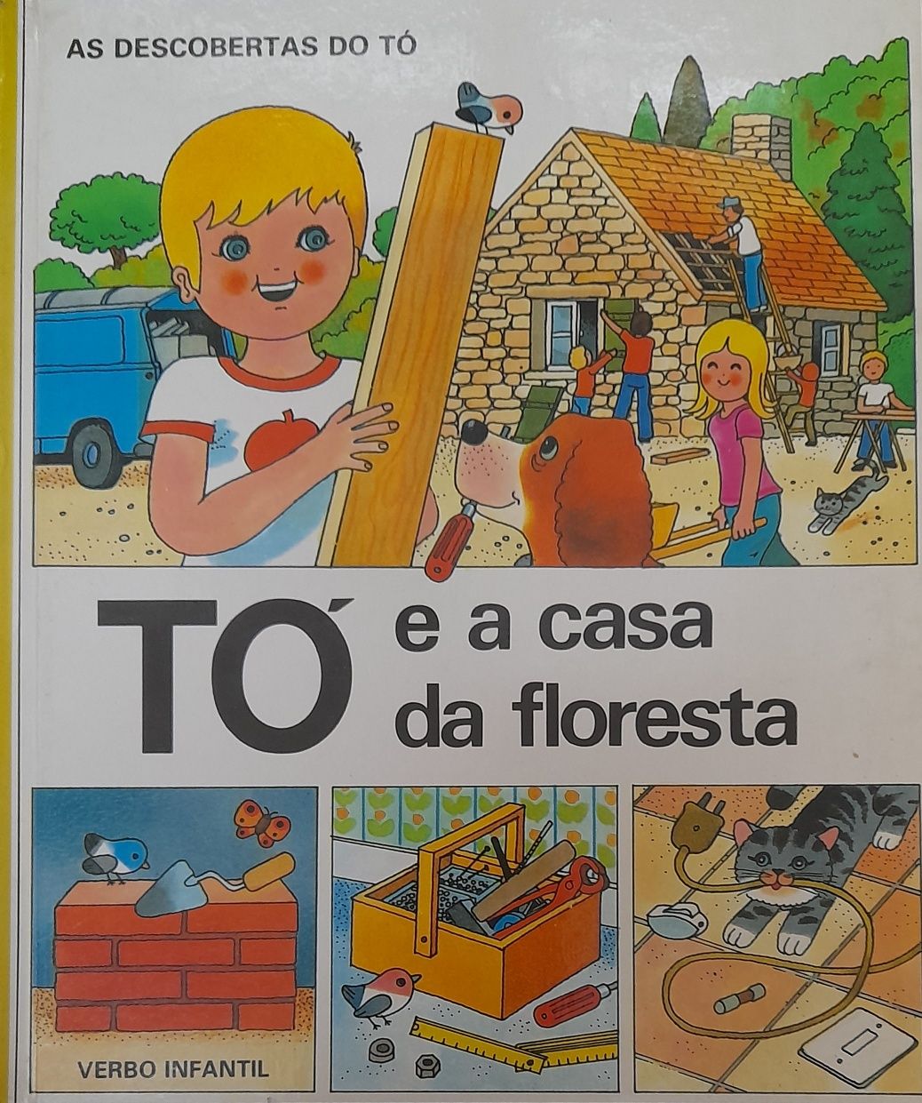 Livro infantil Tó e a Casa da Floresta da Verbo Infantil- Bom estado