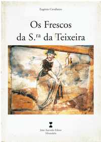 2133

Os frescos da Sra da Teixeira (Torre de Moncorvo)