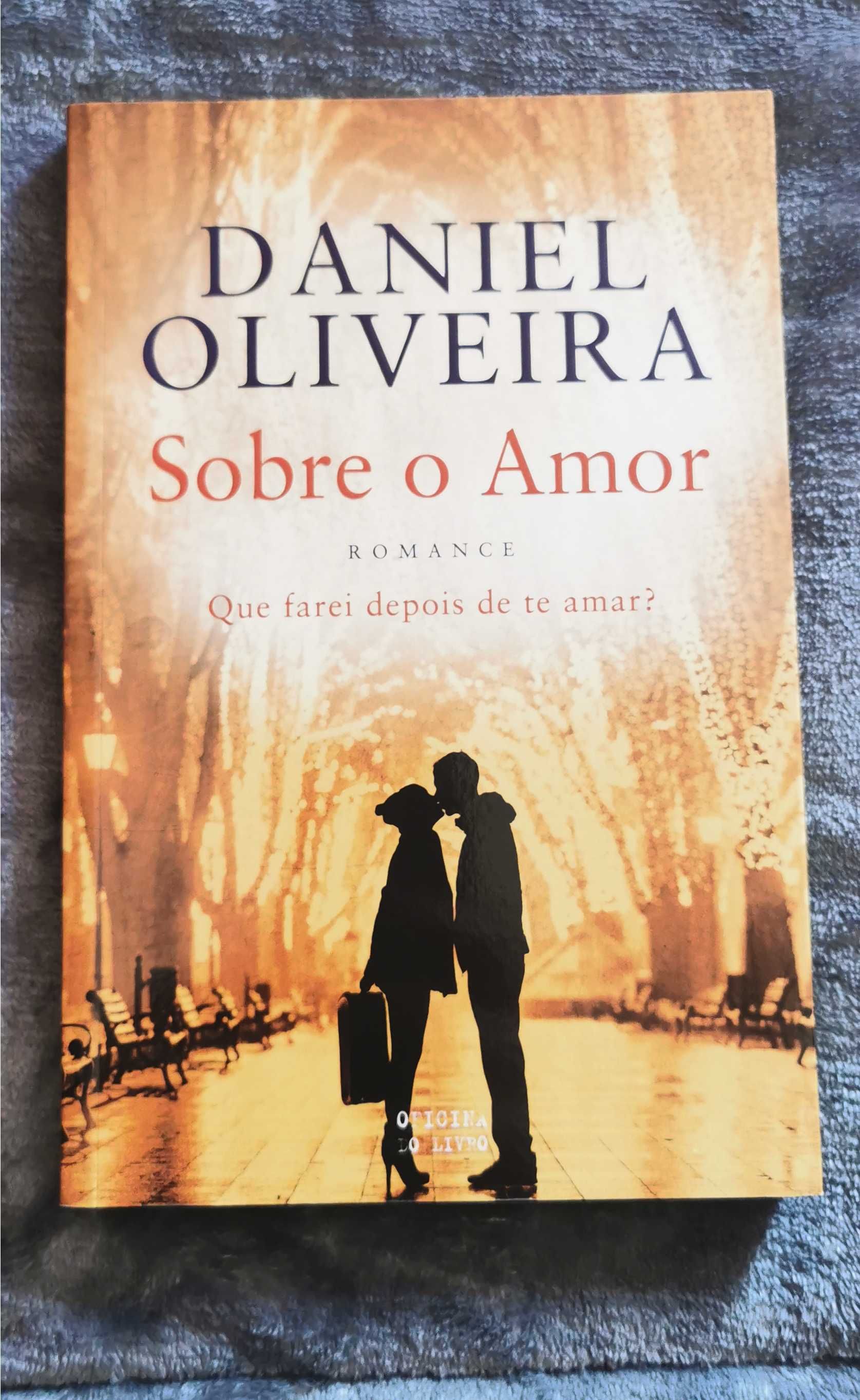Sobre o Amor - Daniel Oliveira