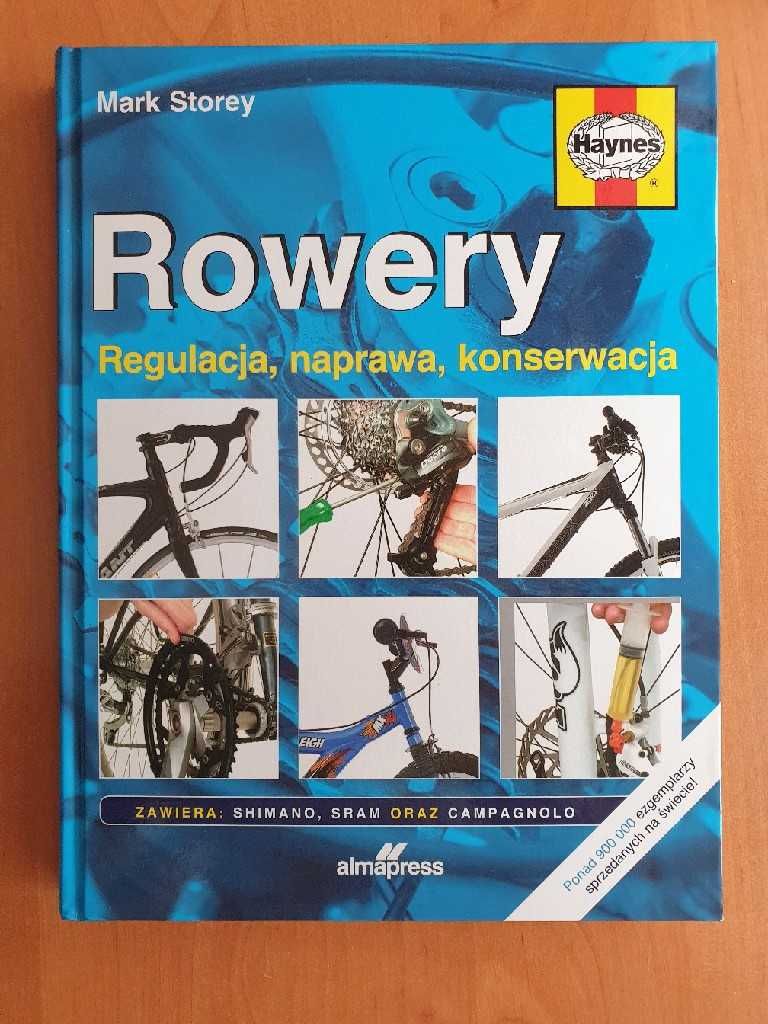 Rowery - Regulacja, Naprawa, Konserwacja M. Storey