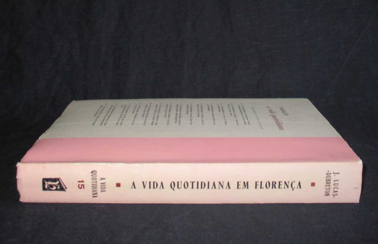 Livro A Vida Quotidiana em Florença J. Lucas-Dubreton
