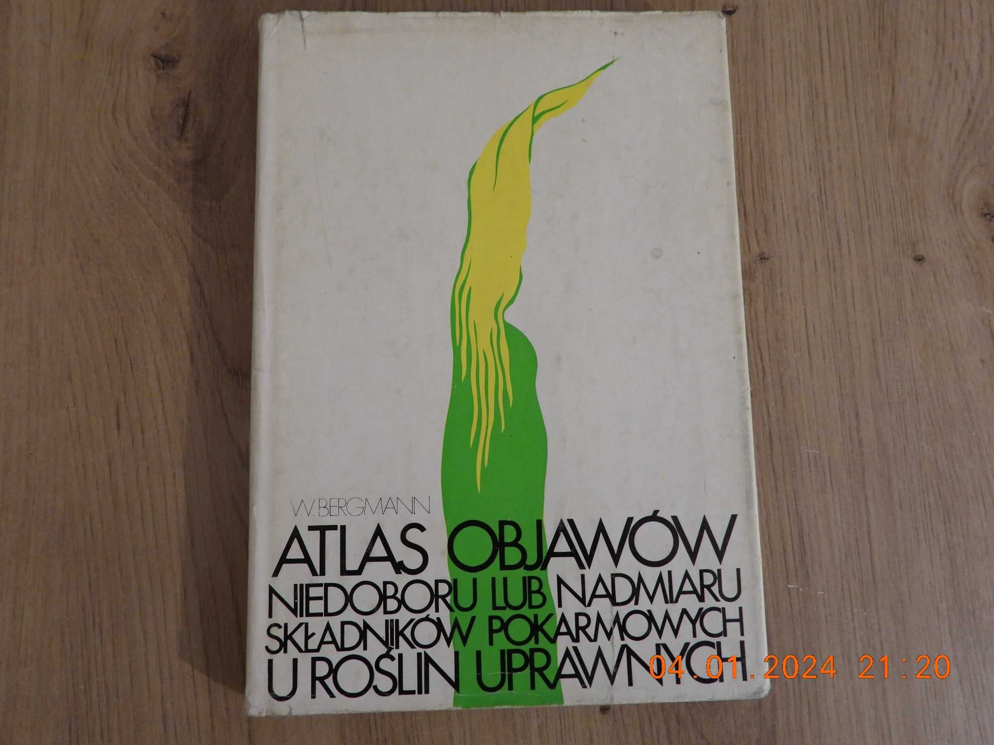 Atlas objawów niedoboru lub nadmiaru składników pokarmowych u roślin..