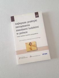 Najlepsze praktyki zarządzania zasobami ludzkimi w Polsce A Pocztowski
