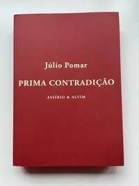 Júlio Pomar - Prima Contradição - Poesia (Novo)