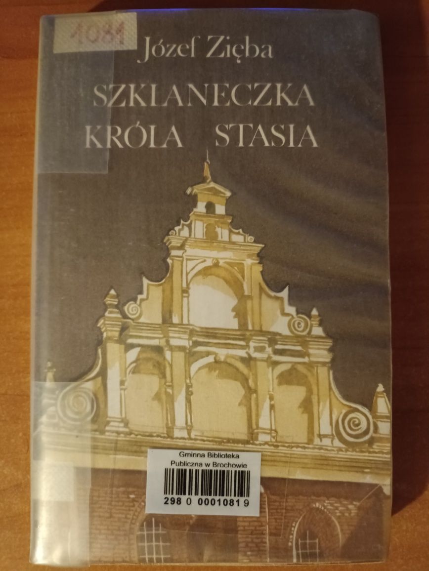 "Szklaneczka króla Stasia" Józef Zięba