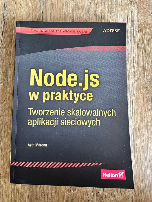 Node.js w praktyce. Tworzenie skalowalnych aplikacji sieciowych