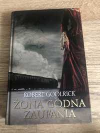Książka „Żona godna zaufania” Robert Goolrick
