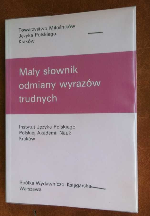 Mały słownik odmiany wyrazów trudnych