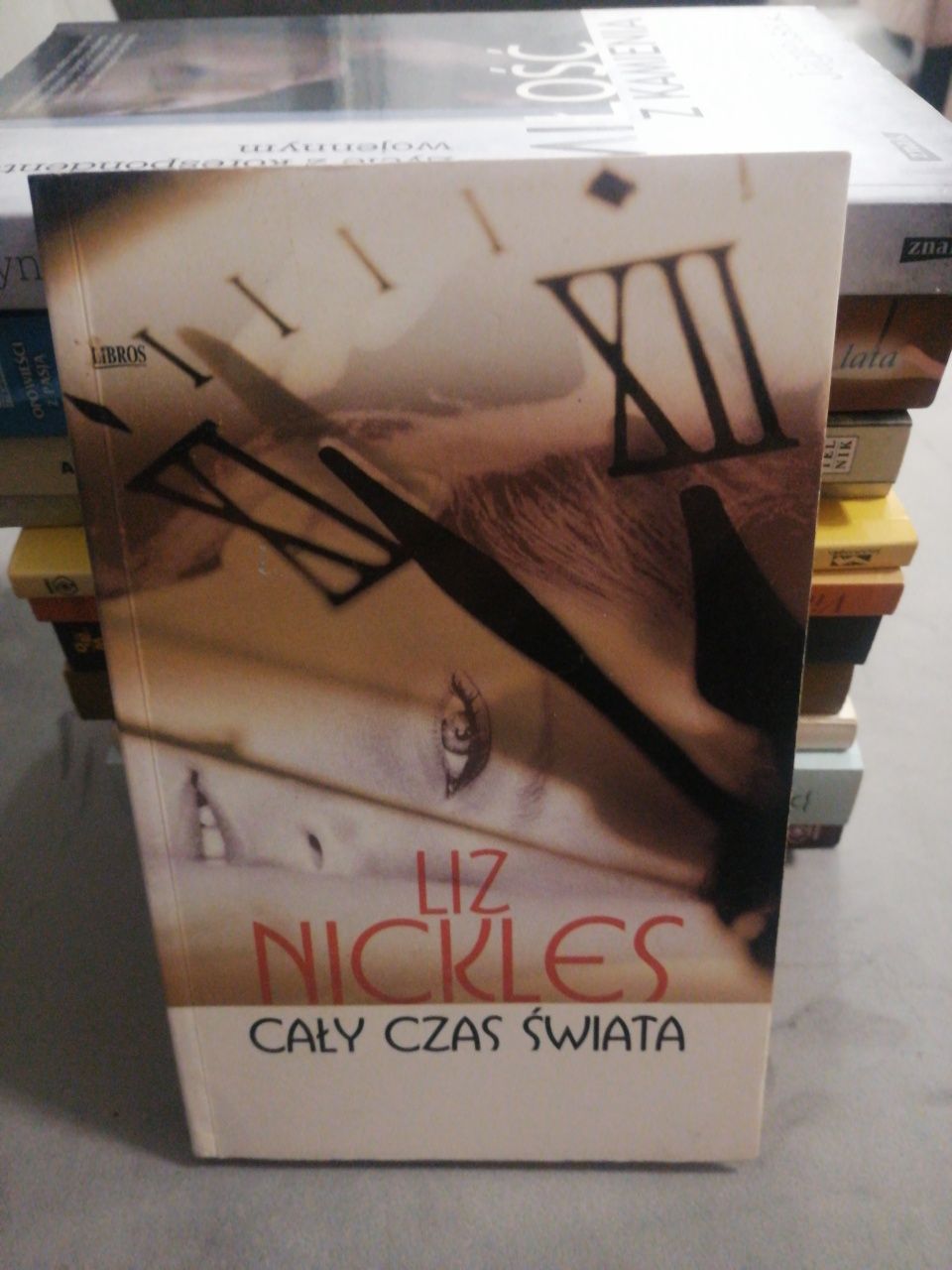 Książka Cały czas świata - Liz Nickles