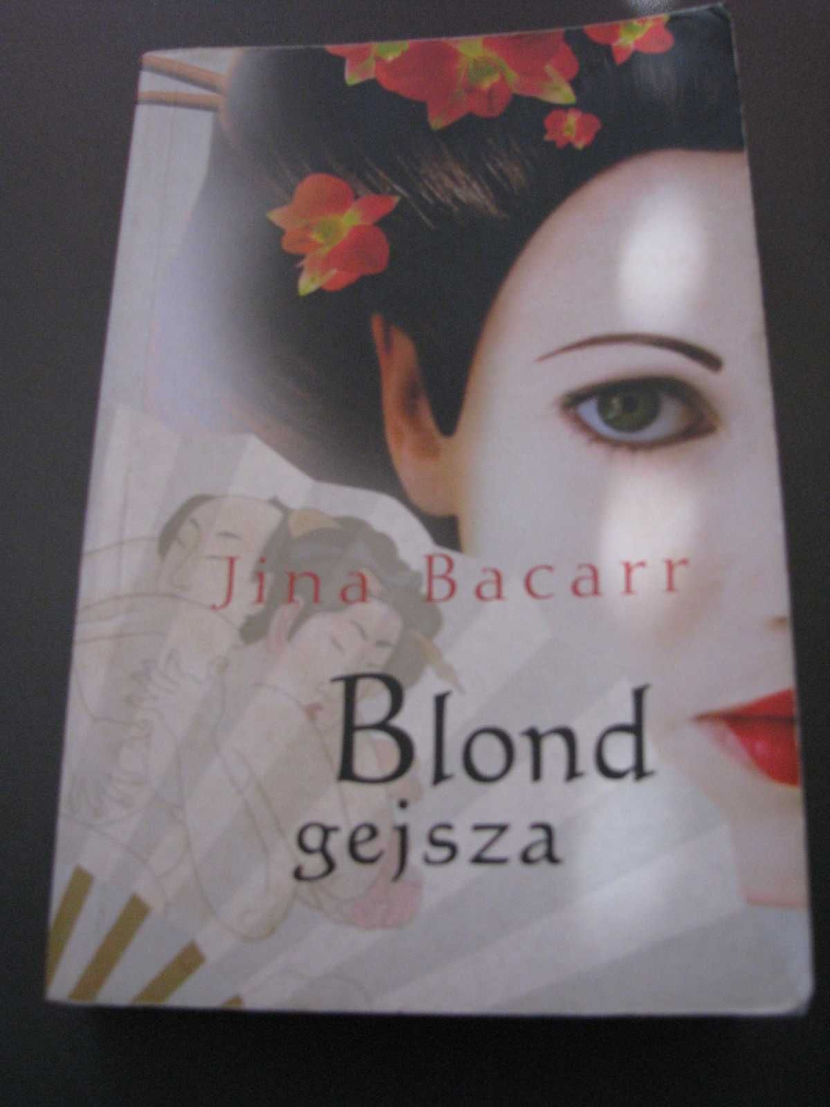 Jina Bacarr "Blond Gejsza"