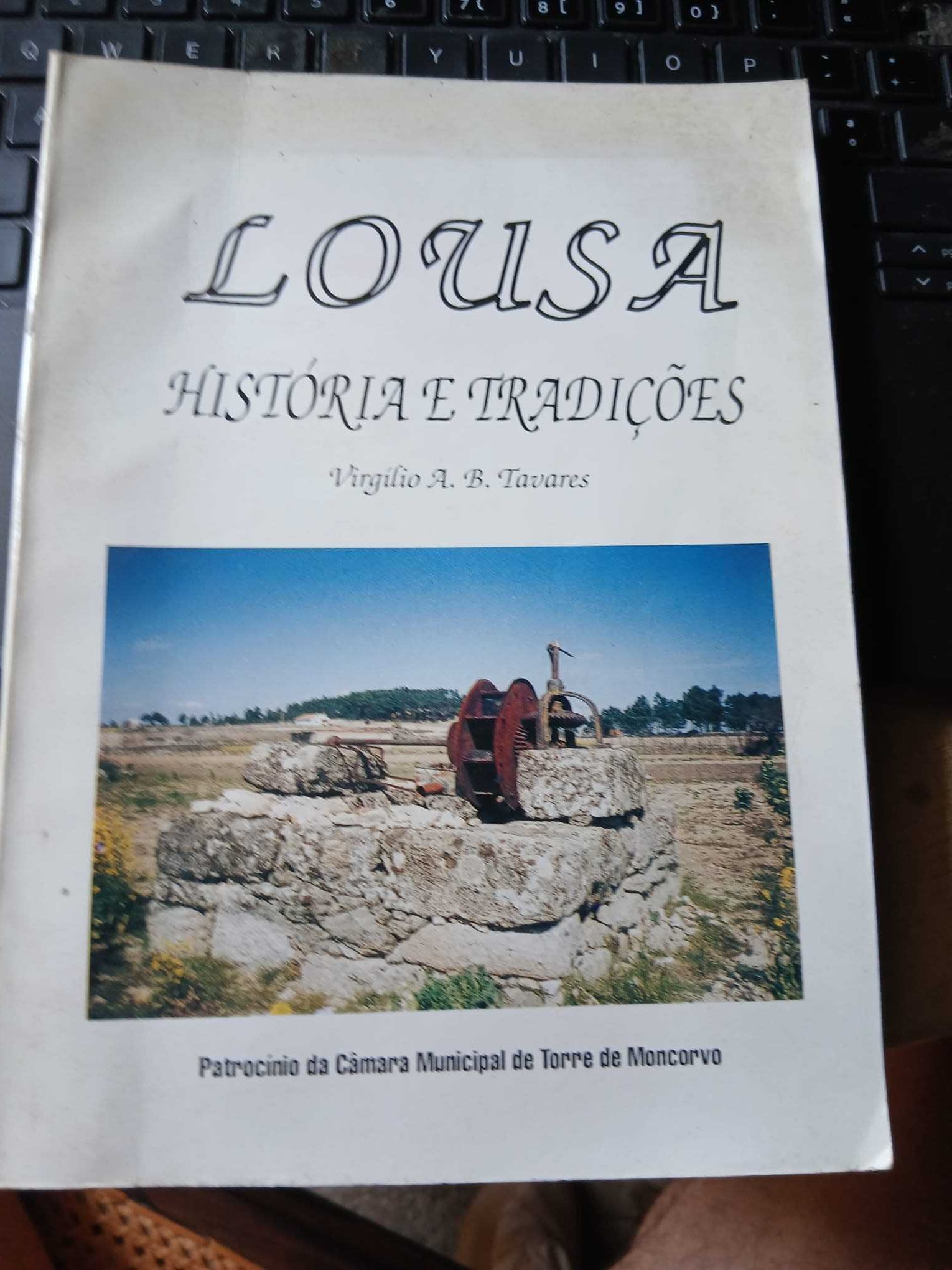 Virgilio A. B. Tavares, Lousã História e Tradições