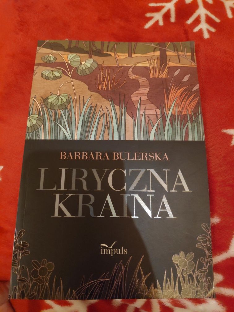 Barbara Bulerska - Liryczna kraina, poezja