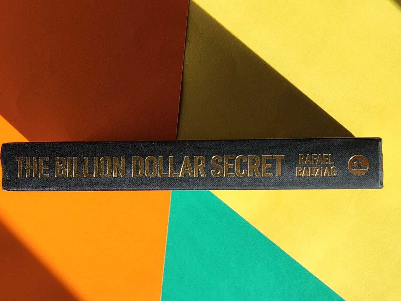 The Billion Dollar Secret 20 Principles of Billion Rafael Badziag