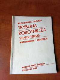 Włodzimierz Janiurek - Trybuna Robotnicza 1945 - 1966.