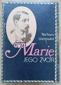 Barbara Wachowicz - Marie jego życia