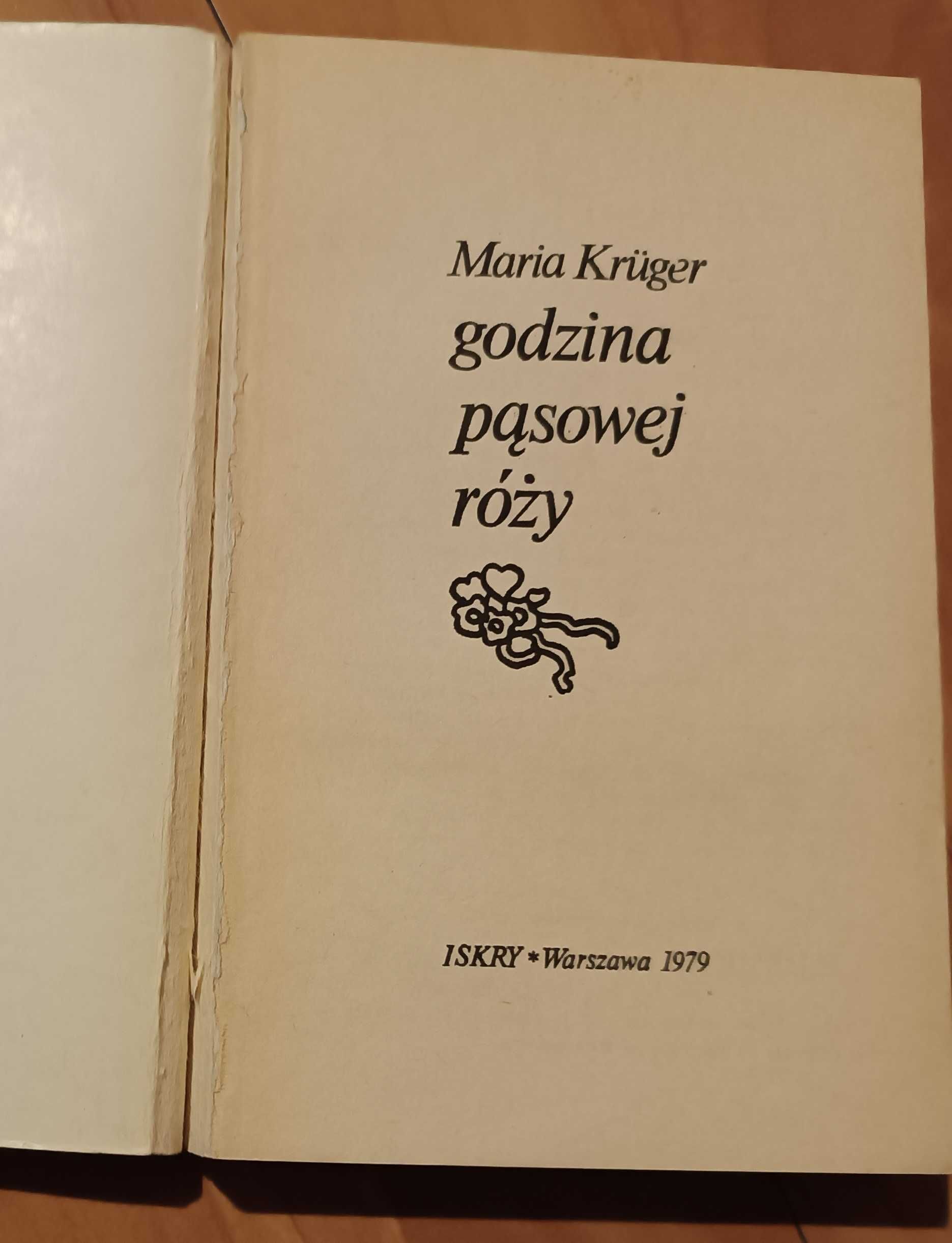 Godzina pąsowej róży - Maria Kruger