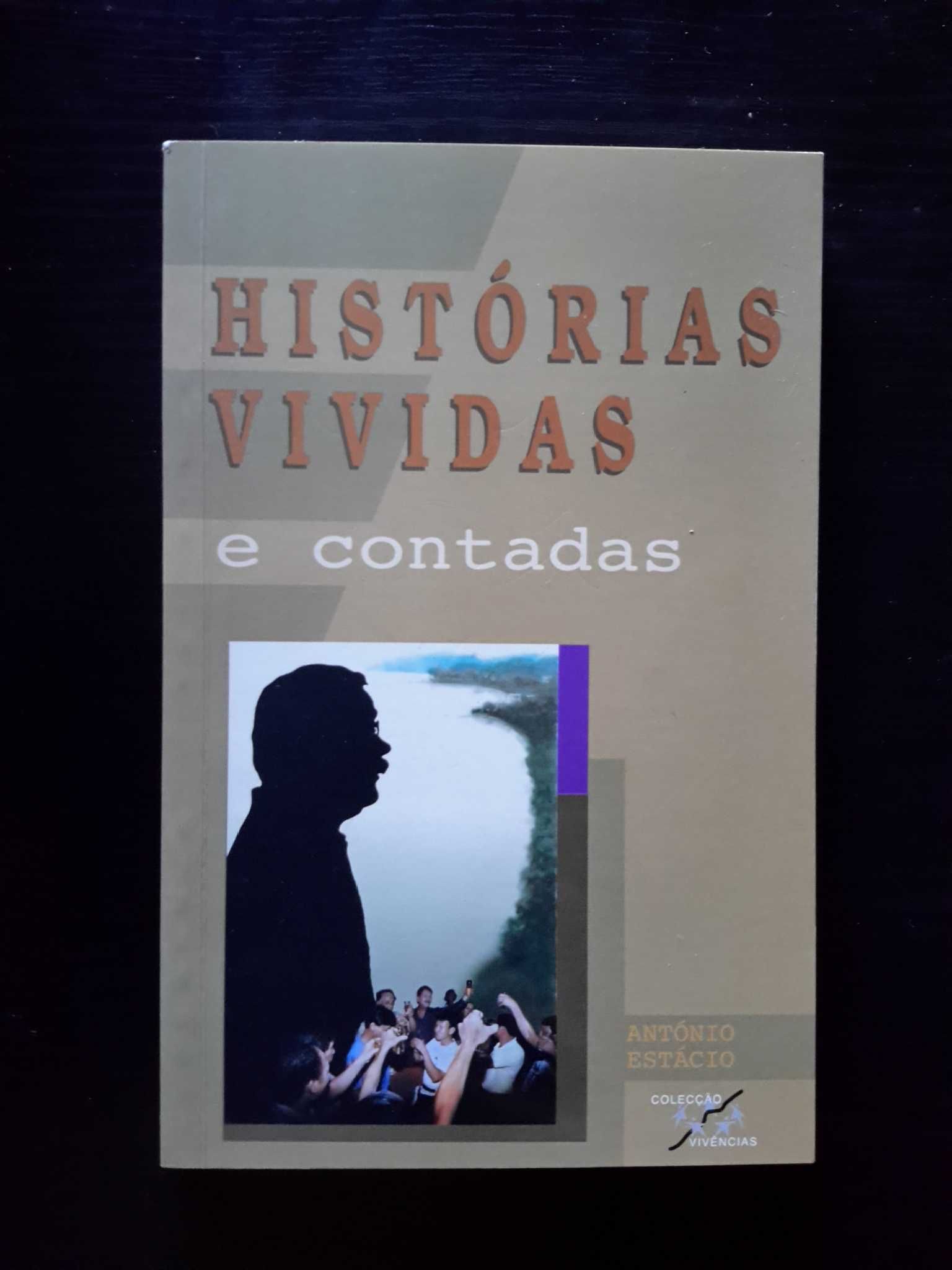 António Estácio - Histórias Vividas e contadas