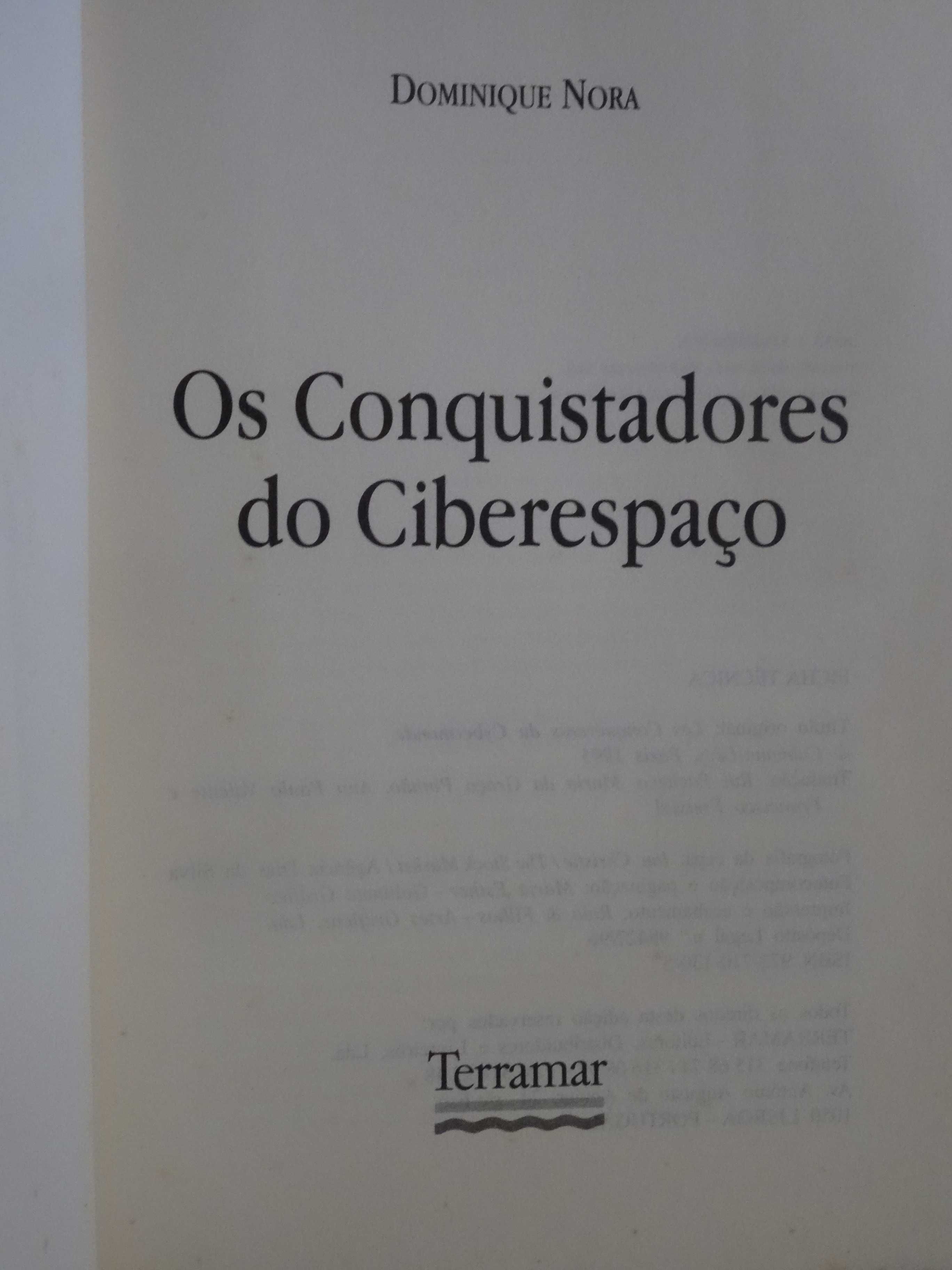 Os Conquistadores do Ciberespaço de Dominique Nora