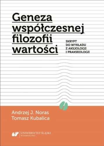 Geneza współczesnej filozofii wartości - Andrzej J. Noras, Tomasz Kub