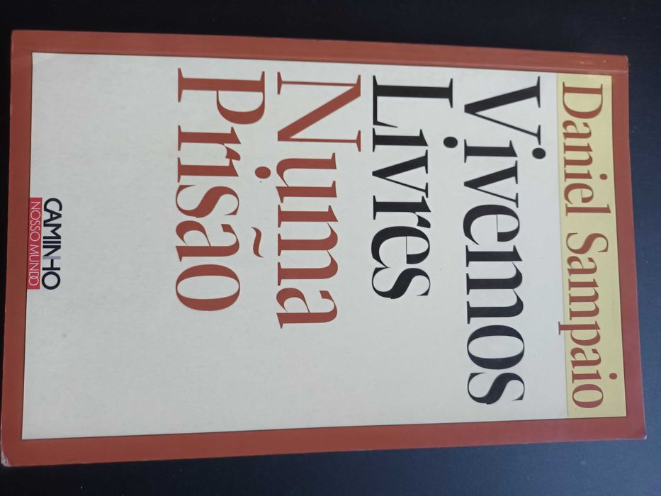 "Vivemos Livres Numa Prisão" por Daniel Sampaio