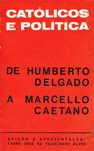 7761

Católicos e política de Humberto Delgado a Marcello Caetano