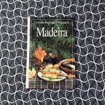 Cozinha Regional Portuguesa: Madeira