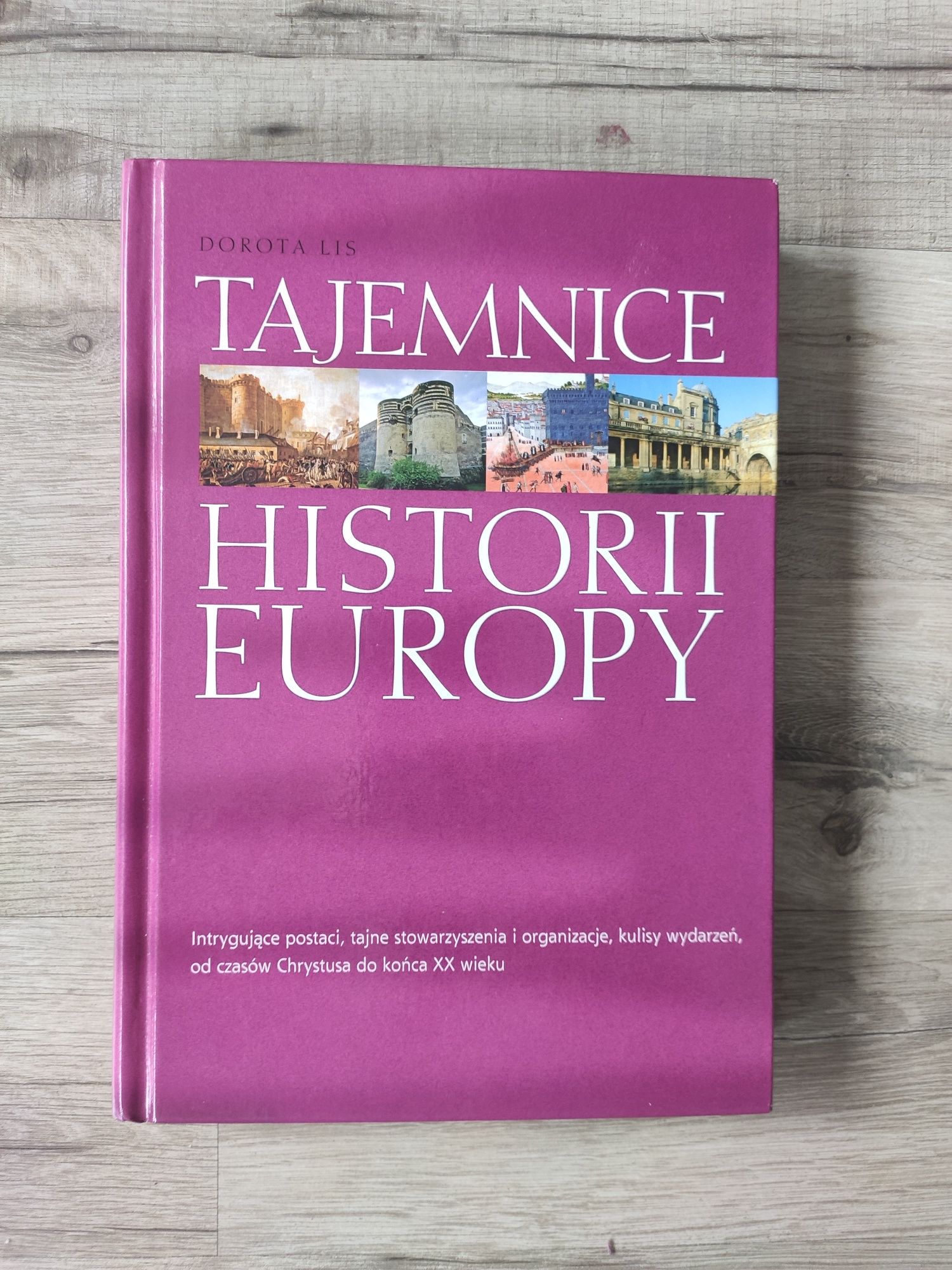 Tajemnice Historii Europy Dorota Lis