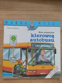 Książeczka książka Mądra mysz mam przyjaciela kierowcę autobusu