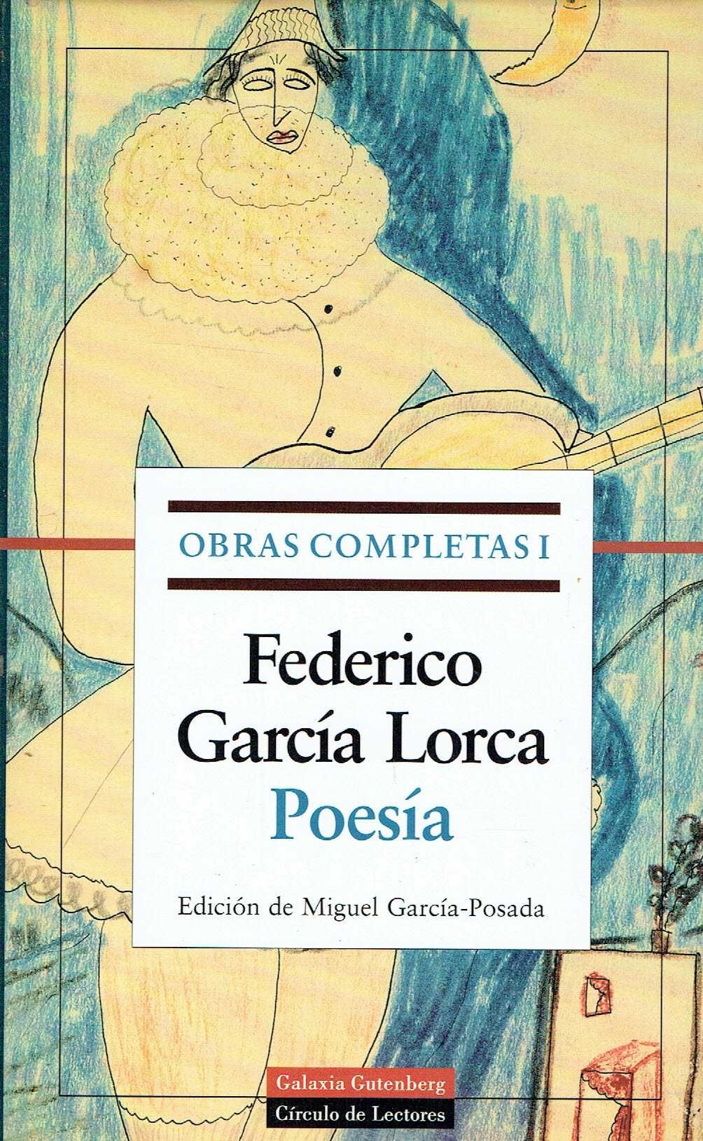 11398

Federico GARCÍA LORCA : Obras completas I. Poesía.