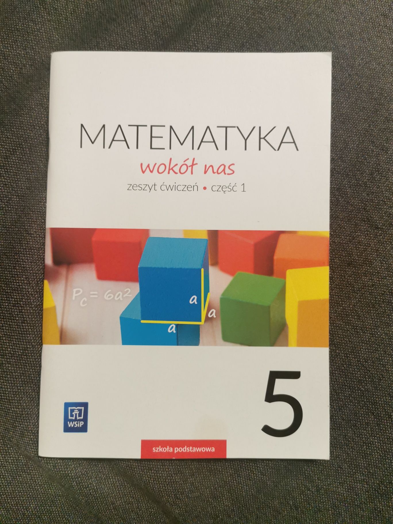 Ćwiczenia część 1 Matematyka wokół nas klasa 5