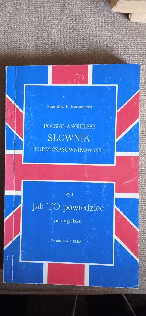 Polsko-angielski słownik form czasownikowych Kaczmarski