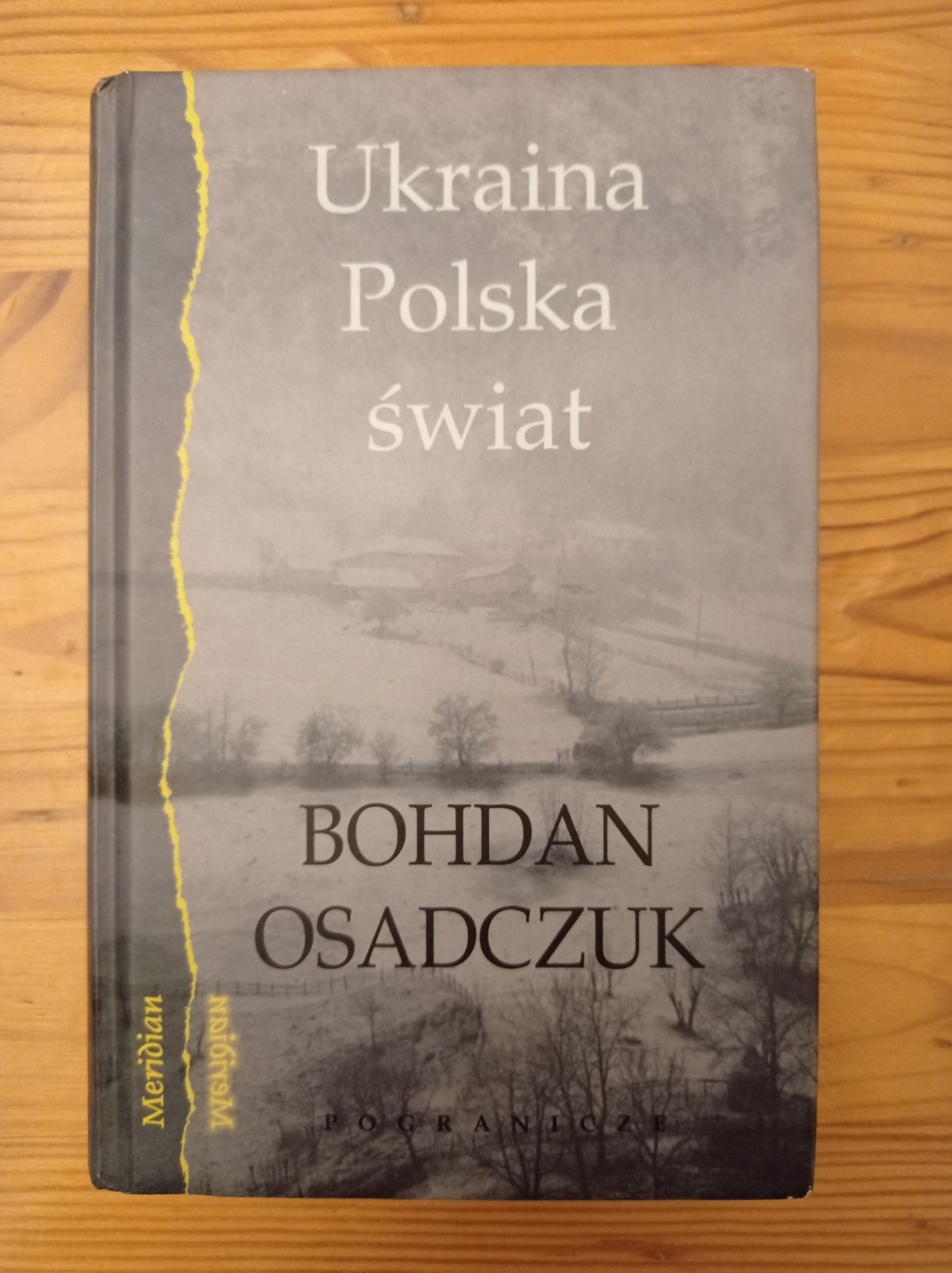 Bohdan Osadczuk "Ukraina, Polska, świat"