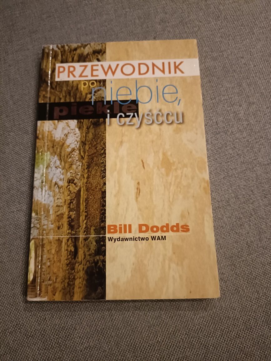 Przewodnik po niebie i czyśćcu Bill Dodds