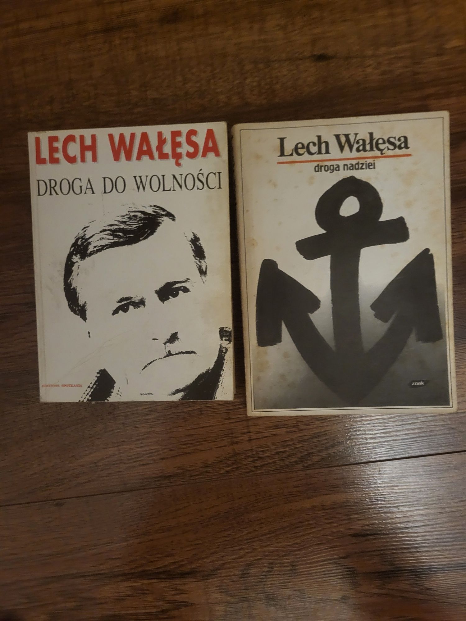 Lech Wałęsa, Droga do wolności. Droga do nadziei.