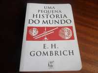 "Uma Pequena História do Mundo" de E. H. Gombrich - 1ª Ed. Bolso 2009