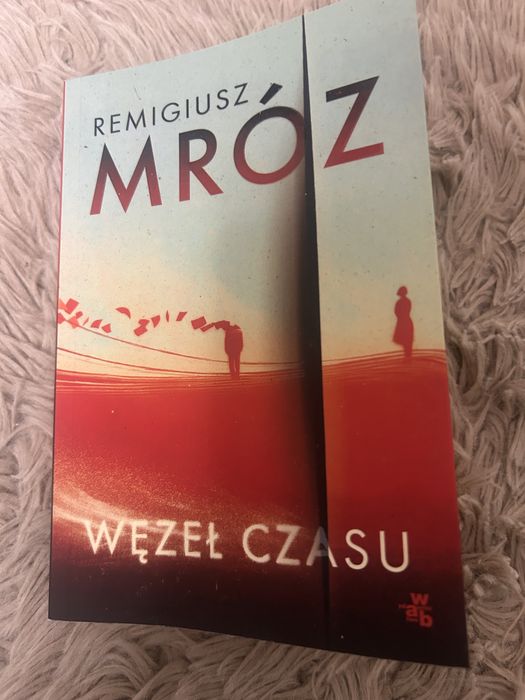Remigiusz Mróz Węzeł Czasu