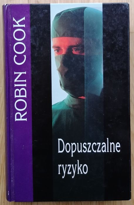 "Dopuszczalne ryzyko" Robin Cook książka thriller medyczny