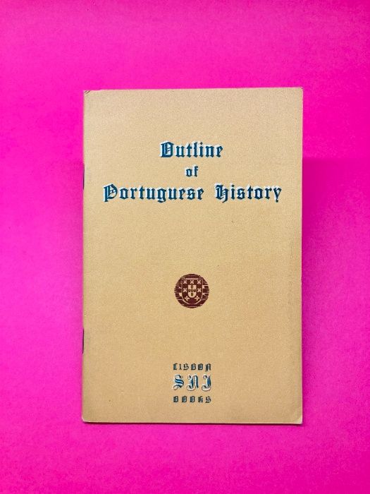 Outline of Portuguese History - Autores Vários - RARO