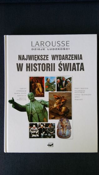 Największe wydarzenia w historii świata – Larousse dzieje ludzkości