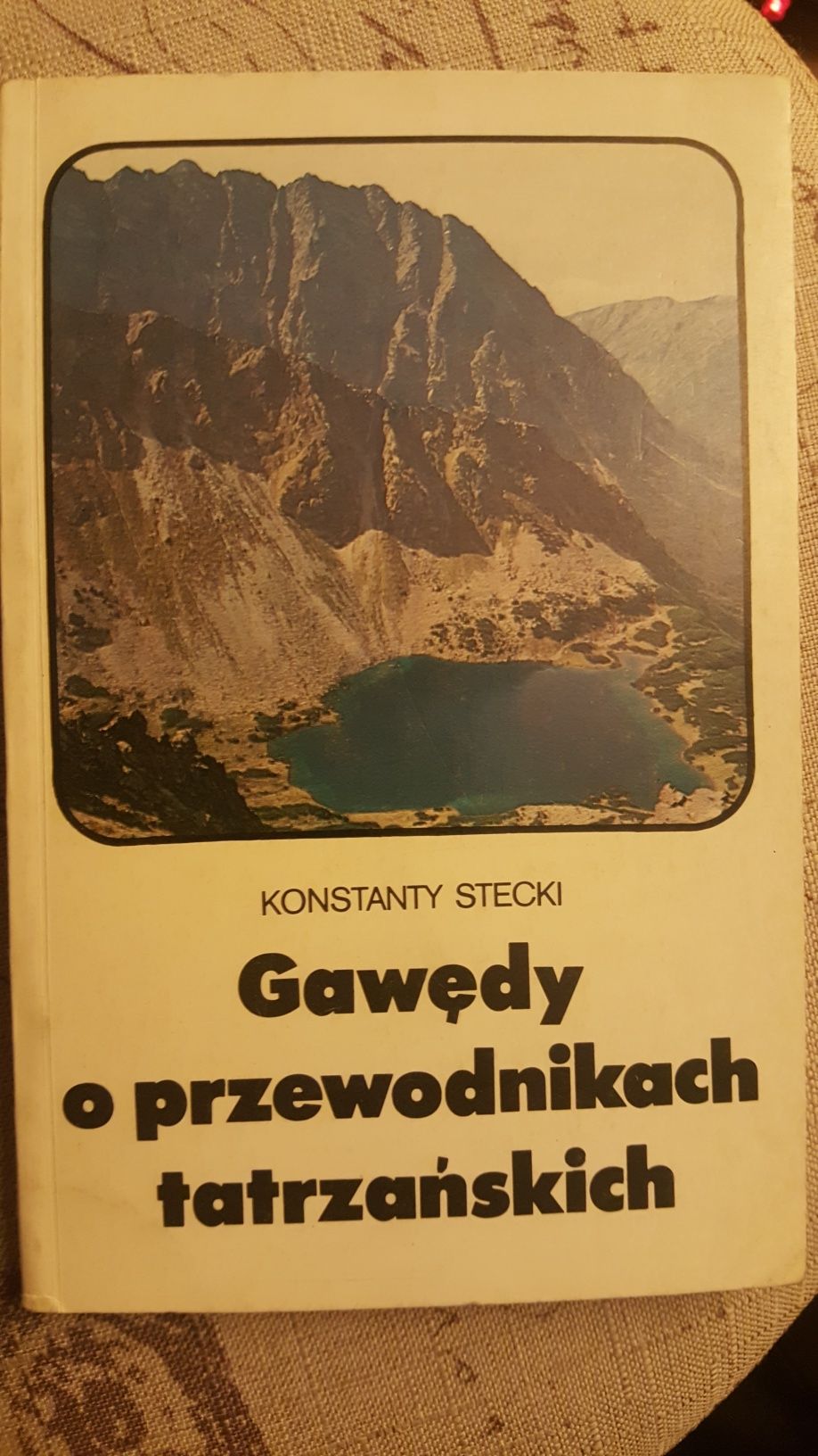 "Gawędy o przewodnikach tatrzańskich"  Konstanty Stecki