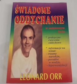 Świadome oddychanie w codziennym życiu Leonard Orr