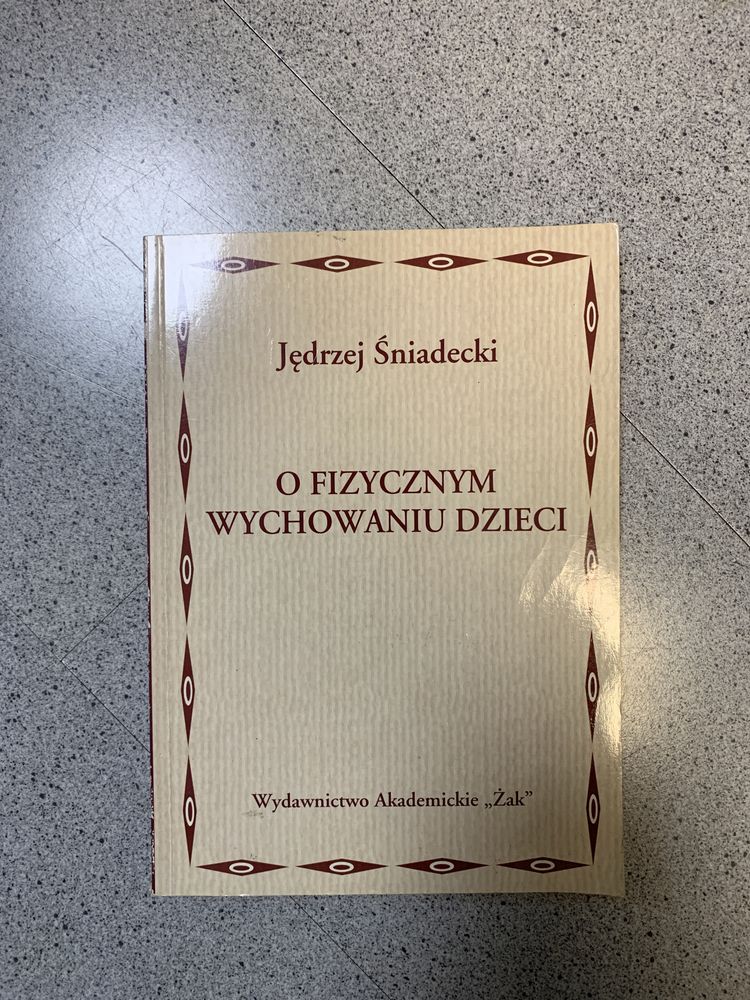 O fizycznym wychowaniu dzieci. Autor Jędrzej Śniadecki