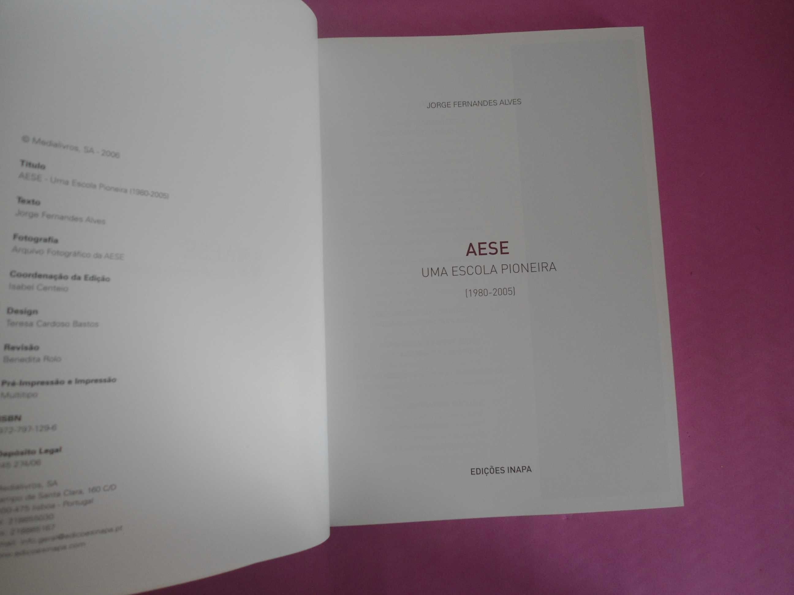 AESE - Uma escola pioneira (1980.-2005) de Jorge Fernandes Alves