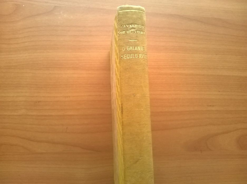 O Galante Século XVIII (1.ª edição) - Aquilino Ribeiro