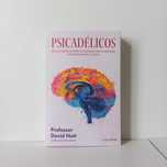 Psicadélicos - Professor David Nutt