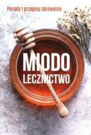 Miodolecznictwo
Autor: Marek Czekański